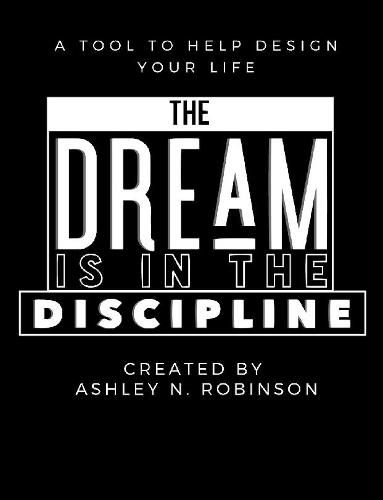 Cover image for The Dream is in the Discipline