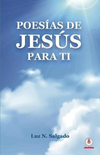 Cover image for Poesias de Jesus para ti