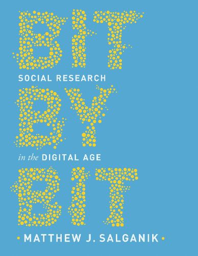 Cover image for Bit by Bit: Social Research in the Digital Age