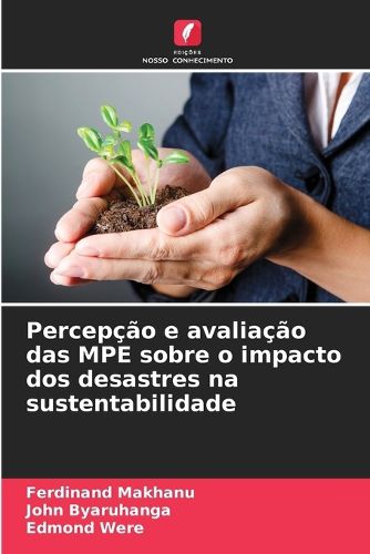 Cover image for Percepcao e avaliacao das MPE sobre o impacto dos desastres na sustentabilidade