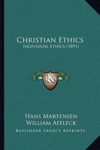 Christian Ethics: Individual Ethics (1891)