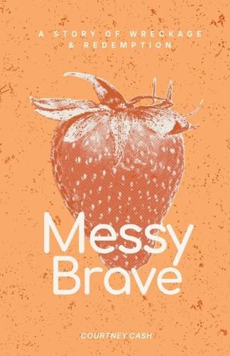 Cover image for Messy Brave