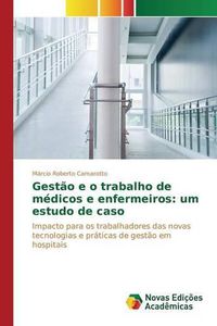 Cover image for Gestao E O Trabalho de Medicos E Enfermeiros