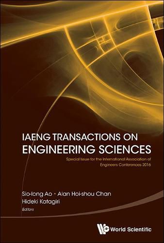 Cover image for Iaeng Transactions On Engineering Sciences: Special Issue For The International Association Of Engineers Conferences 2016