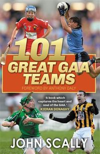 Cover image for 101 Great GAA Teams