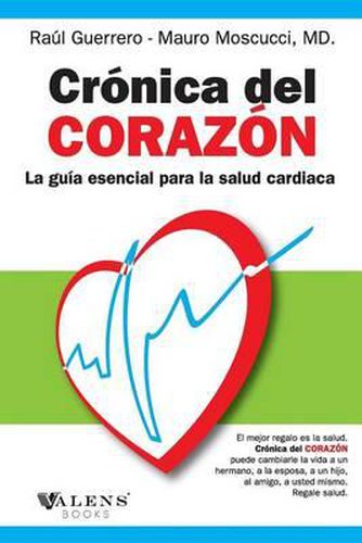 Cover image for Cronica del corazon: La Guia Esencial para la Salud Cardiaca