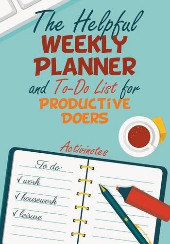 Cover image for The Helpful Weekly Planner and To-Do List for Productive Doers