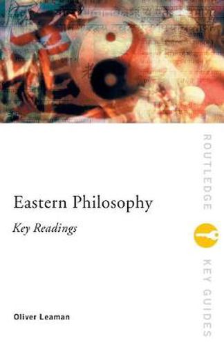 Cover image for Eastern Philosophy: Key Readings: Key Readings