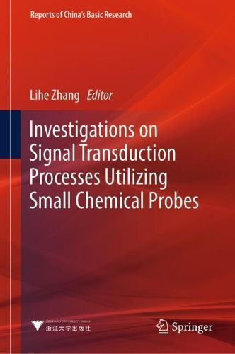 Cover image for Investigations on Signal Transduction Processes Utilizing Small Chemical Probes