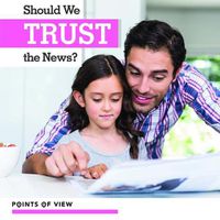 Cover image for Should We Trust the News?