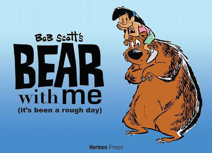 Cover image for Bear With Me: (It's Been a Rough Day)