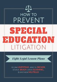 Cover image for How to Prevent Special Education Litigation: Eight Legal Lesson Plans