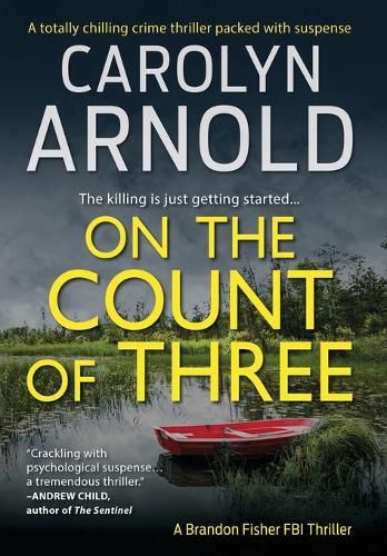 Cover image for On the Count of Three: A totally chilling crime thriller packed with suspense