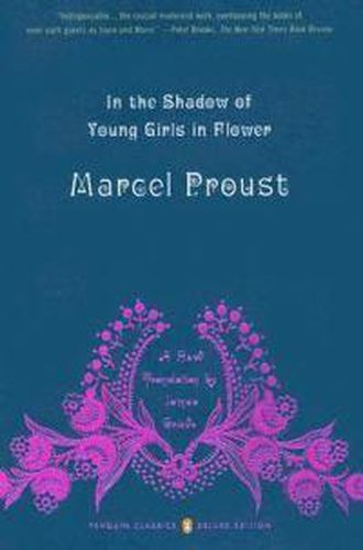 In the Shadow of Young Girls in Flower: In Search of Lost Time, Volume 2 (Penguin Classics Deluxe Edition)