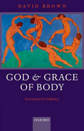 Cover image for God and Grace of Body: Sacrament in Ordinary