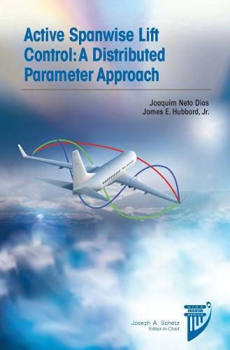 Active Spanwise Lift Control: A Distributed Parameter Approach