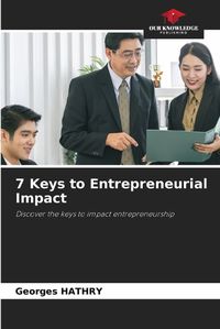 Cover image for 7 Keys to Entrepreneurial Impact