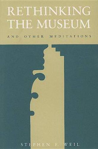 Cover image for Rethinking the Museum and Other Meditations