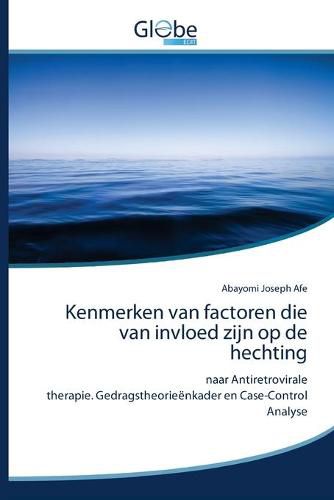 Cover image for Kenmerken van factoren die van invloed zijn op de hechting