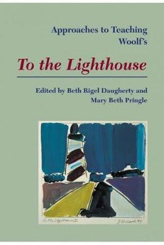 Approaches to Teaching Woolf's To the Lighthouse