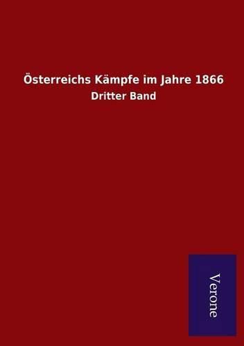 Cover image for OEsterreichs Kampfe im Jahre 1866