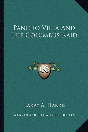 Cover image for Pancho Villa and the Columbus Raid