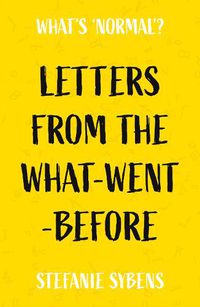 Cover image for Letters from the What-Went-Before