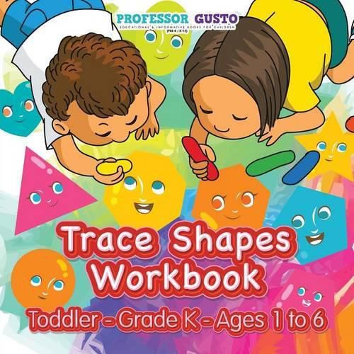 Cover image for Trace Shapes Workbook - Toddler-Grade K - Ages 1 to 6