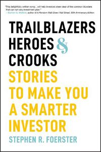 Cover image for Trailblazers, Heroes, and Crooks