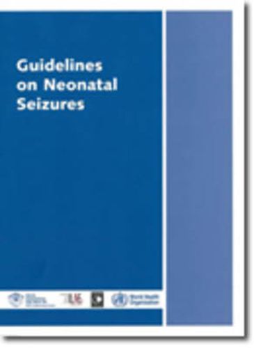 Cover image for Guidelines on neonatal seizures
