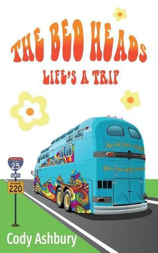 Cover image for The Bed Heads: Life's a Trip