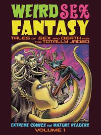 Cover image for Weird Sex Fantasy: Tales of Sex and Death for the Totally Jaded