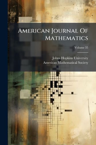 Cover image for American Journal of Mathematics, Volume 35