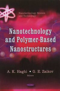 Cover image for Nanotechnology & Polymer-Based Nanostructures