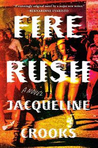 Cover image for Fire Rush: A Novel