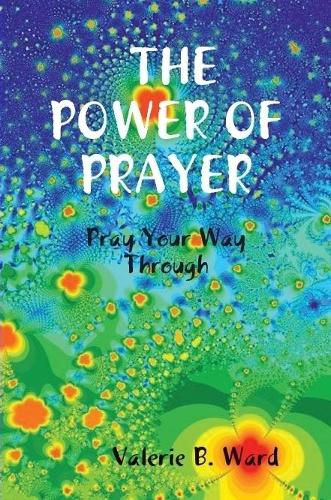 Cover image for "The Power of Prayer" Pray Your Way Through