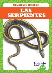 Cover image for Las Serpientes (Snakes)