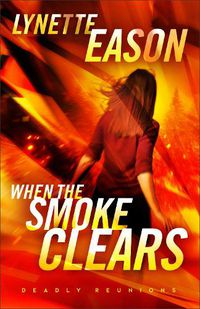 Cover image for When the Smoke Clears - A Novel