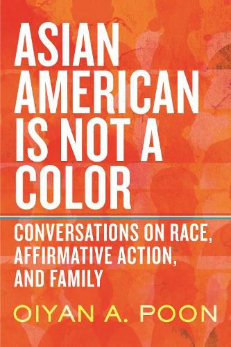 Cover image for Asian American Is Not a Color