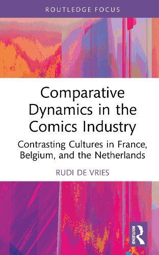 Cover image for Comparative Dynamics in the Comics Industry