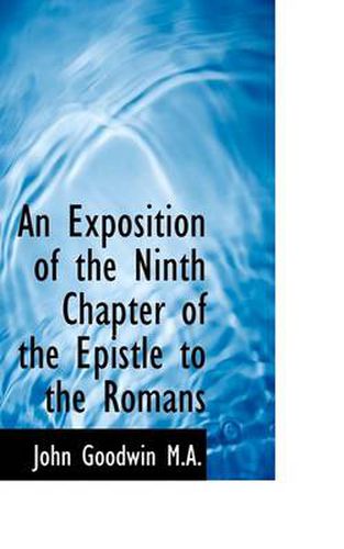 An Exposition of the Ninth Chapter of the Epistle to the Romans