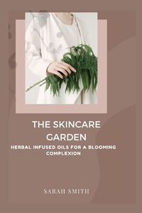 Cover image for The Skincare Garden