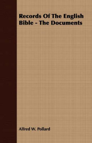 Cover image for Records of the English Bible - The Documents