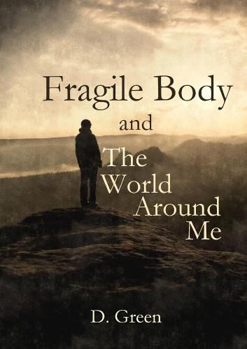 Cover image for Fragile Body and The World Around Me