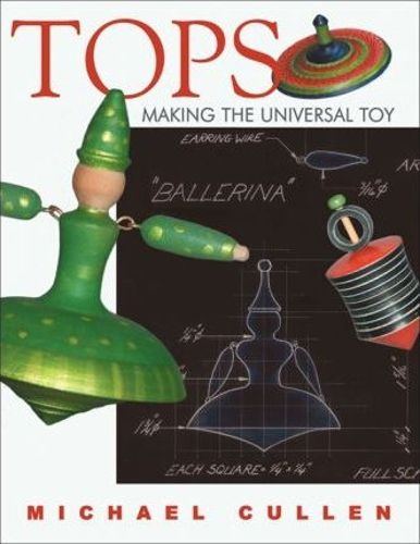 Cover image for Tops: Making the Universal Toy