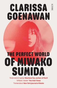 Cover image for The Perfect World of Miwako Sumida: a novel of modern Japan