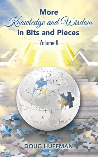 Cover image for More Knowledge and Wisdom in Bits and Pieces
