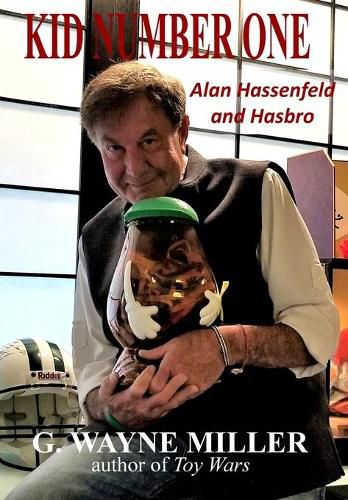 Cover image for Kid Number One: Alan Hassenfeld and Hasbro