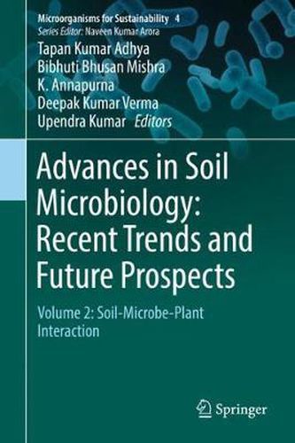 Cover image for Advances in Soil Microbiology: Recent Trends and Future Prospects: Volume 2: Soil-Microbe-Plant Interaction