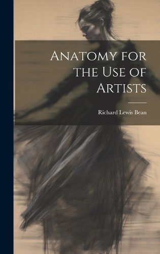 Anatomy for the Use of Artists